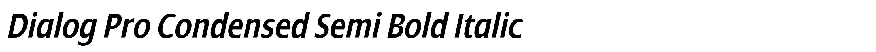Dialog Pro Condensed Semi Bold Italic